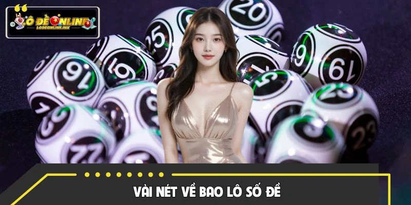 Vài nét về hình thức cược bao lô số đề