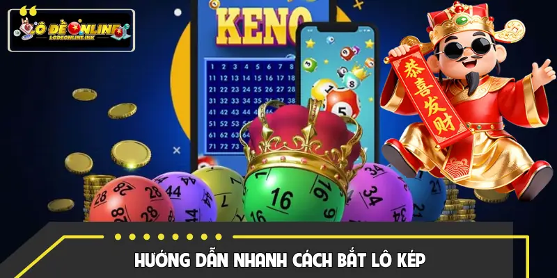 Danh sách cách bắt lô kép được nhiều cao thủ sử dụng