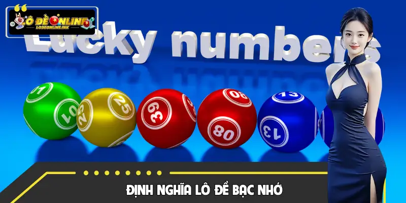 Hiểu rõ bản chất của cách chơi lô đề bạc nhớ