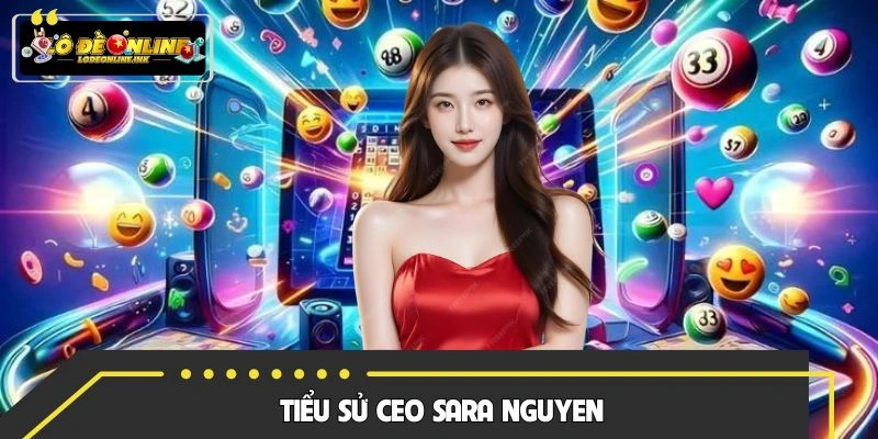 Giới thiệu vị lãnh đạo CEO Sara Nguyen