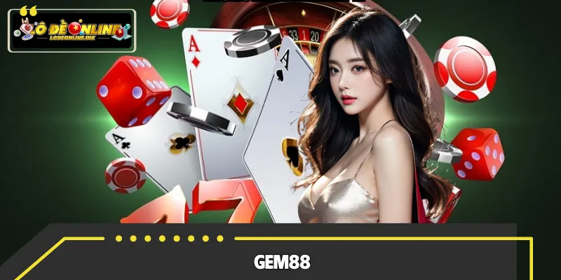 Gem88 – Thương Hiệu Quốc Dân Chơi Là Mê, Thắng Là Ghiền