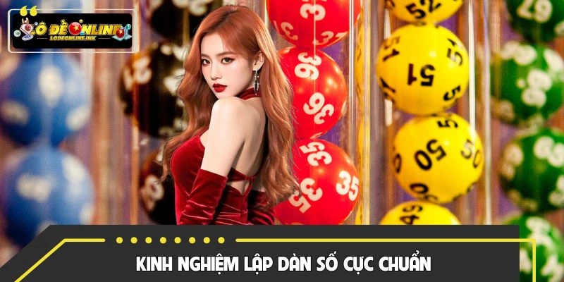 Mẹo lập dàn lô đề cực chuẩn dành cho bạn mới