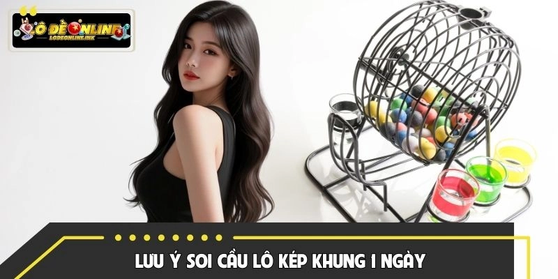 Lưu ý giúp đánh lô theo khung hiệu quả