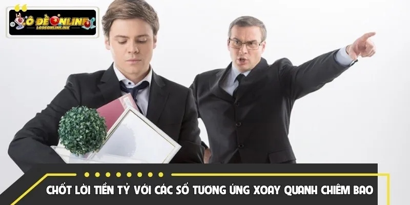 Chốt lời tiền tỷ với các số tương ứng xoay quanh chiêm bao