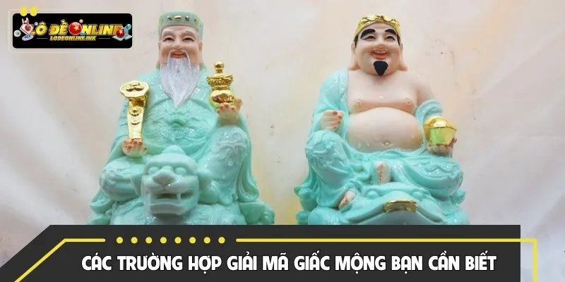 Các trường hợp giải mã giấc mộng bạn cần biết