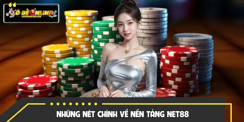 Review những nét chính về trang web Net88
