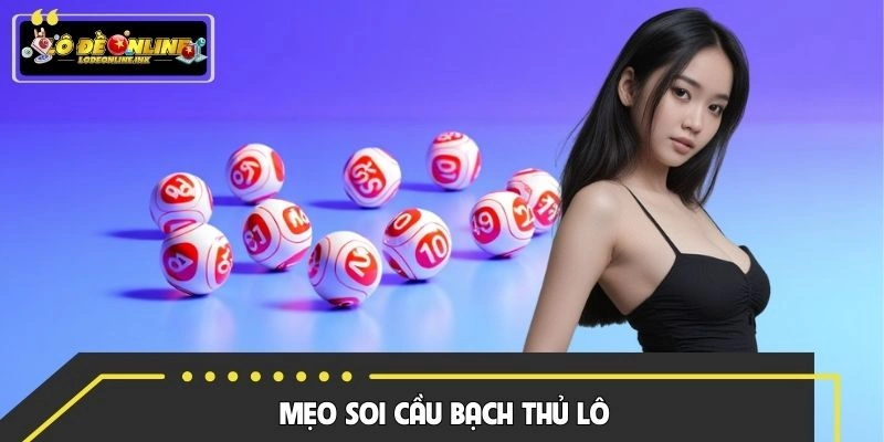 Nắm rõ các mẹo giúp nâng tầm phần thưởng bạch thủ lô