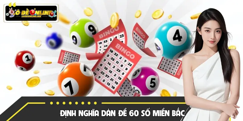 Cách hiểu về hình thức soi cầu dàn đề 60 số miền Bắc