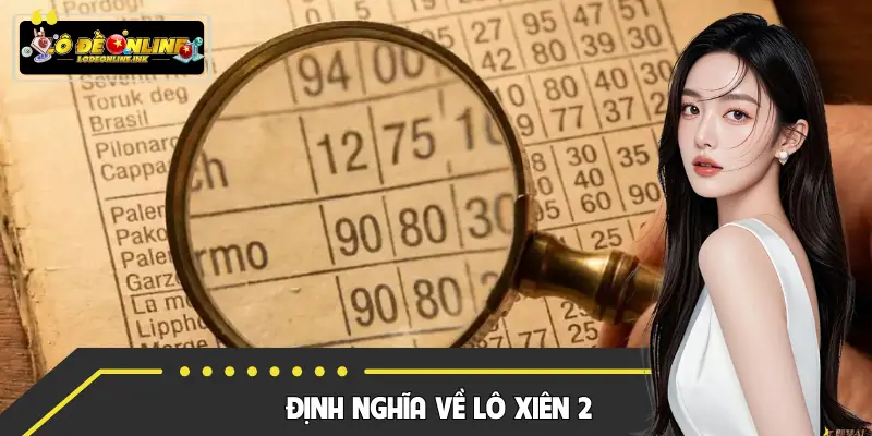 Cách hiểu về loại hình soi cầu lô xiên 2 miễn phí