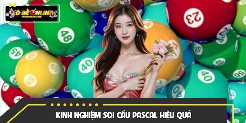 Bật mí kinh nghiệm soi lô pascal siêu chuẩn