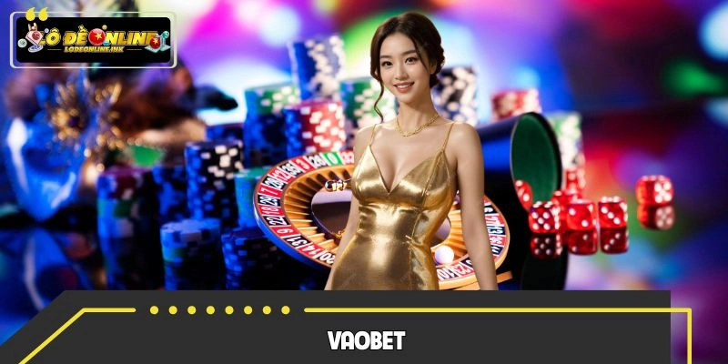 Vaobet Game Online - Hệ Thống Giải Trí Chuyên Nghiệp 2026